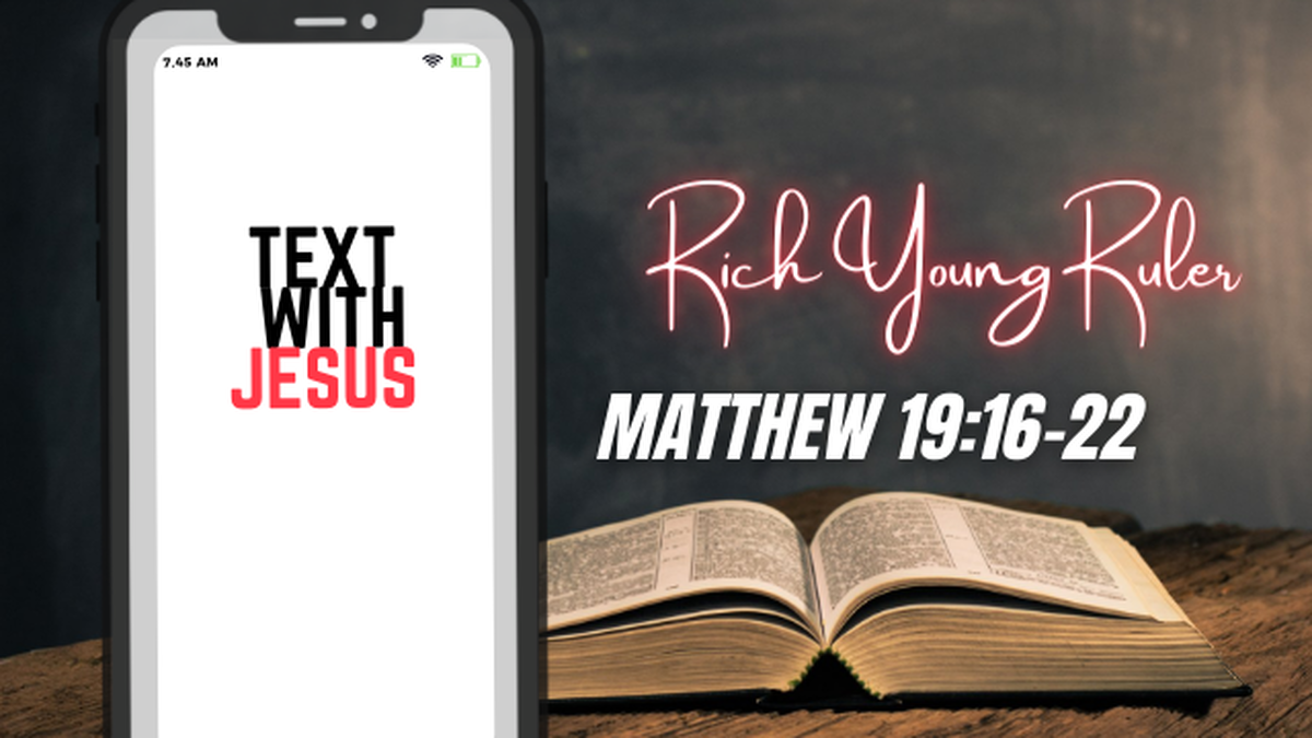 Text With Jesus - Rich Young Ruler Video image number null